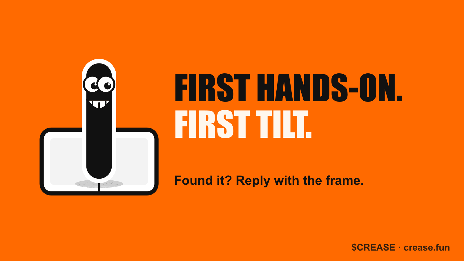 First hands-on. First tilt.